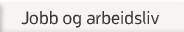 Jobb og arbeidsliv