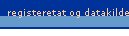 Registeretat og datakilde