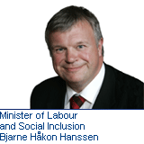 The Minister of
Labour and Social Inclusion, mr. Bjarne Håkon Hanssen