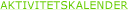 Aktivitetsklenderen - For � registrere ny aktivitet, klikk p� en dato og bruk knappen nederst p� sida!