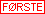 f&oslash;rste"