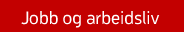 Jobb og arbeidsliv